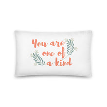 Load image into Gallery viewer, 'You are one of a kind' Basic Pillow - Peaucafe