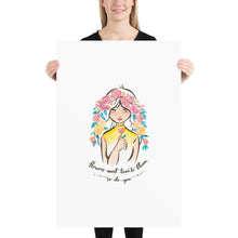 Load image into Gallery viewer, 'Flowers need time to bloom. So do you.' Poster - Peaucafe