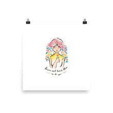 Load image into Gallery viewer, 'Flowers need time to bloom. So do you.' Poster - Peaucafe