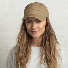 Load image into Gallery viewer, &#39;Hold the Vision&#39; Embroidered Dad Hat - Peaucafe
