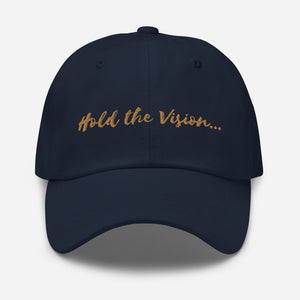 'Hold the Vision' Embroidered Dad Hat - Peaucafe