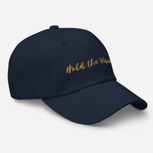 'Hold the Vision' Embroidered Dad Hat - Peaucafe