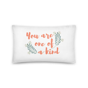 'You are one of a kind' Basic Pillow - Peaucafe