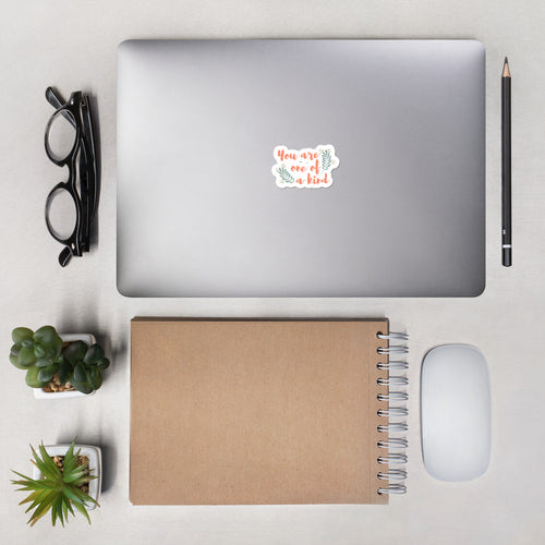 'You are one of a kind' Bubble-free stickers - Peaucafe