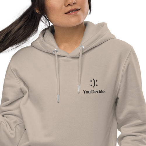 'You Decide' Embroidered Essential Eco Hoodie - Love, Hayat