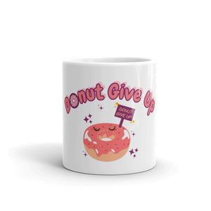 'Donut Give Up' Mug - Peaucafe