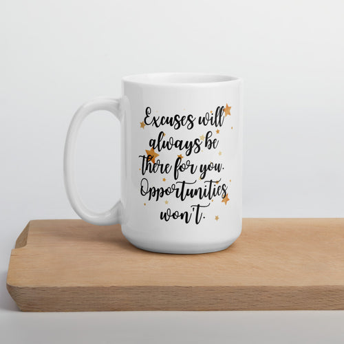 'Excuses & Opportunities' White glossy mug - Peaucafe