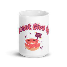 Load image into Gallery viewer, &#39;Donut Give Up&#39; Mug - Peaucafe
